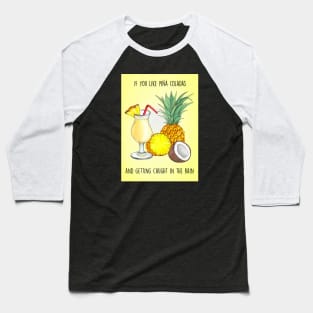 PINA COLADAS Baseball T-Shirt